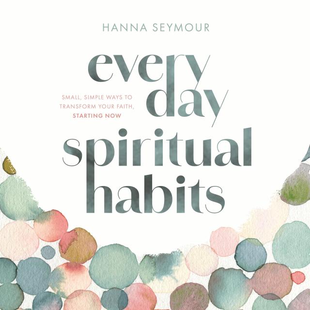 Everyday Spiritual Habits
