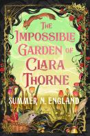 The Impossible Garden of Clara Thorne